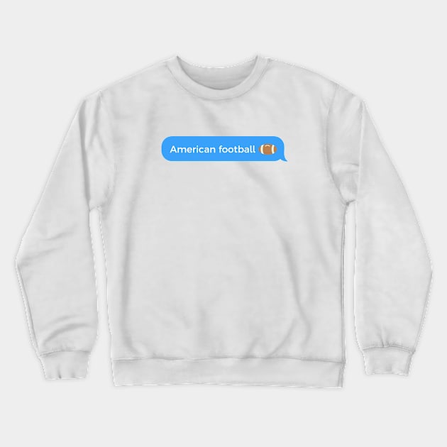 American football Crewneck Sweatshirt by SeverV